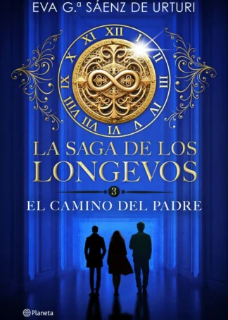 La saga de los longevos 3. El Camino del Padre
