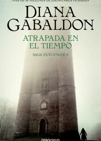 Atrapada en el tiempo (Saga Outlander 2)
