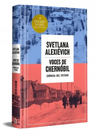 Voces de Chernóbil (edición especial en tapa dura)