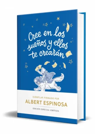 Cree en los sueños y ellos te crearán (edición limitada)