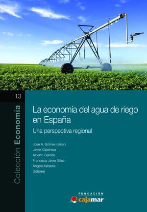 La economía del agua de riego en España. Una perspectiva regional