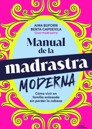 Manual de supervivencia para la madrastra moderna