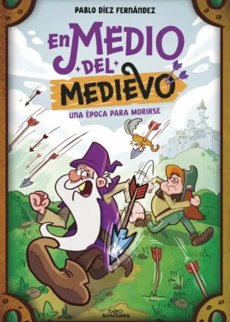 En Medio del Medievo. Una época para morirse