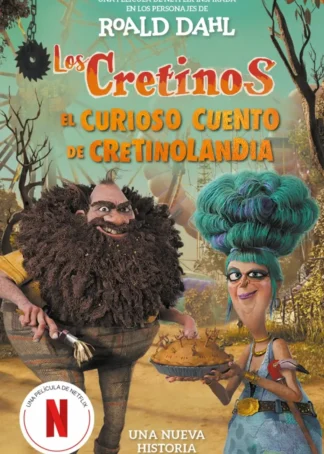 Los cretinos (edición película) - El curioso cuento de Cretinolandia