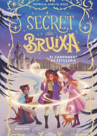 SECRET DE BRUIXA 2. CAMPAMENT DE FETILLE