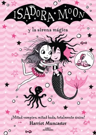 Isadora Moon y la sirena mágica (Grandes historias de Isadora Moon 5)