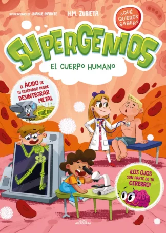 El cuerpo humano (Supergenios. ¿Qué quieres saber? 1)