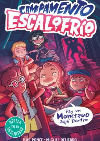 Campamento Escalofrío 2 - Campamento Escalofrío 2. Hay un monstruo ahí fuera