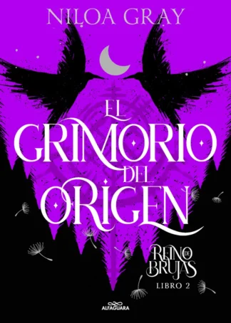 Reino de brujas 2. El grimorio del origen (Reino de brujas 2)