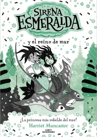SIRENA ESMERALDA Y EL REINO DEL MAR