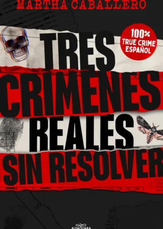 TRES CRÍMENES REALES SIN RESOLVER