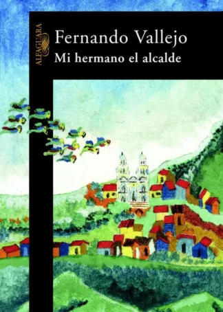 Mi hermano el alcalde