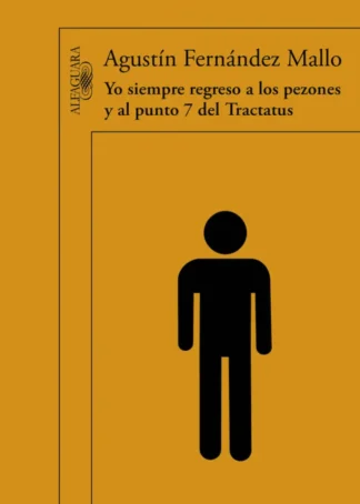 Yo siempre regreso a los pezones y al punto 7 del Tractatus