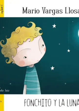 Mi primer Mario Vargas Llosa. Fonchito y la luna