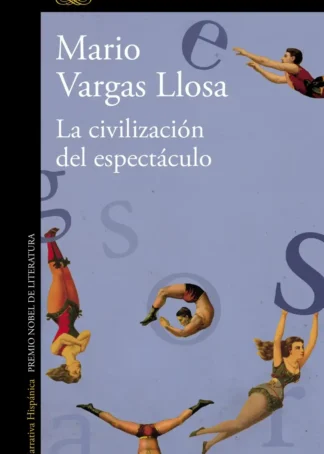 La civilización del espectáculo