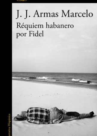 Requiem habanero por Fidel