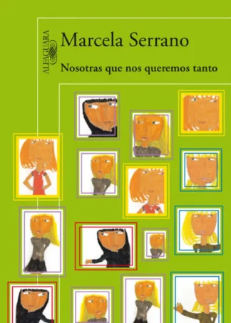 Nosotras que nos queremos tanto