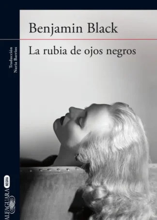 LA RUBIA DE OJOS NEGROS