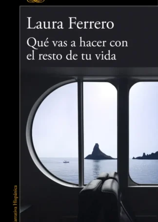 QUE VAS A HACER CON EL RESTO DE TU VIDA