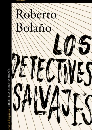 LOS DETECTIVES SALVAJES