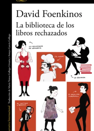 LA BIBLIOTECA DE LOS LIBROS RECHAZADOS