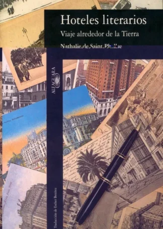 Hoteles literarios. viaje alrededor de.. ''fuera coleccion''