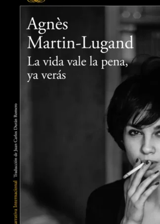 LA VIDA VALE LA PENA, YA VERÁS