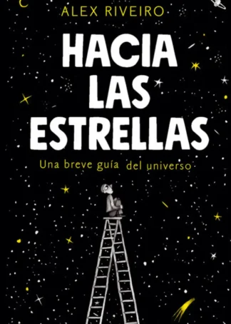 HACIA LAS ESTRELLAS
