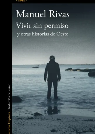 VIVIR SIN PERMISO Y OTRAS HISTORIAS DE OESTE