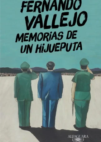 MEMORIAS DE UN HIJUEPUTA