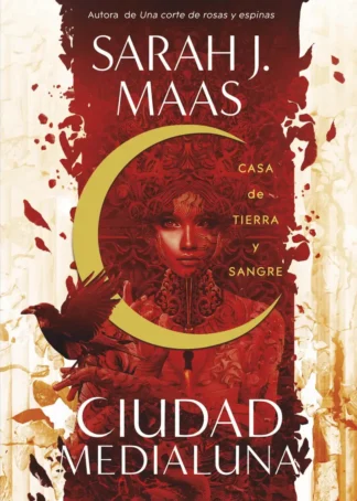 Casa de tierra y sangre (Ciudad Medialuna 1)