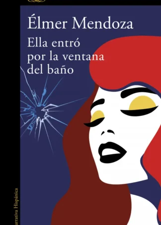 Ella entró por la ventana del baño