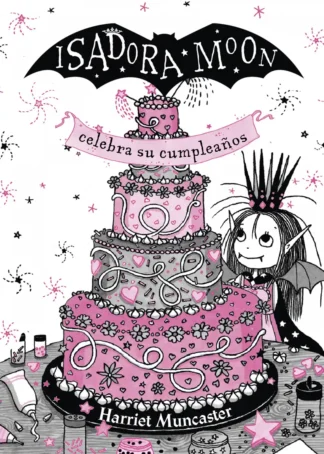 Isadora Moon celebra su cumpleaños. Edición especial