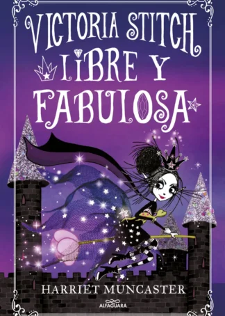Libre y fabulosa (Victoria Stitch 2)