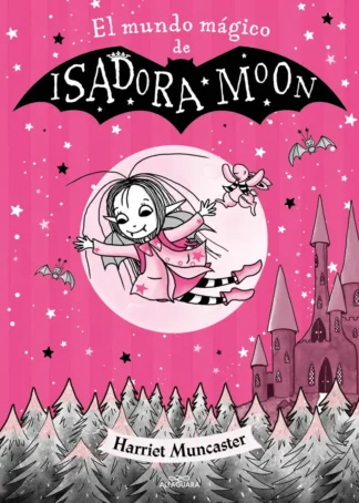 Isadora Moon - El mundo mágico de Isadora Moon