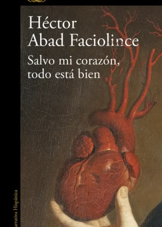 Salvo mi corazón, todo está bien