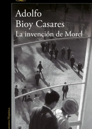 LA INVENCIÓN DE MOREL