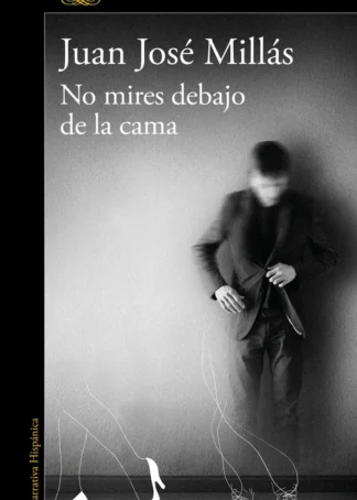 No mires debajo de la cama