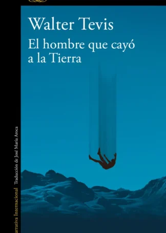 El hombre que cayó a la Tierra