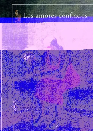 Los amores confiados