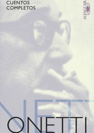 Cuentos completos (Onetti)