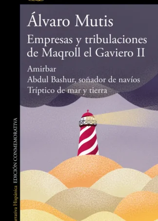 Empresas y tribulaciones de Maqroll el Gaviero II