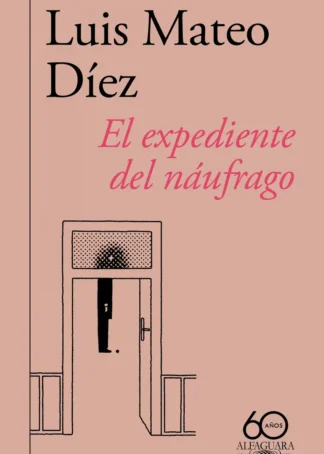 EL EXPEDIENTE DEL NÁUFRAGO