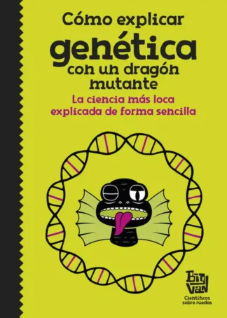 CÓMO EXPLICAR GENÉTICA CON UN DRAGÓN MUTANTE