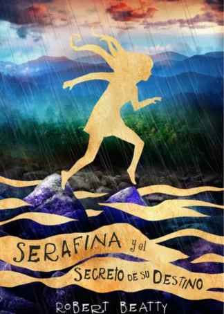 SERAFINA Y EL SECRETO DE SU DESTINO