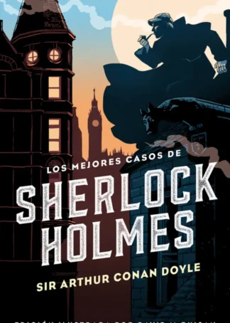 LOS MEJORES CASOS DE SHERLOCK HOLMES