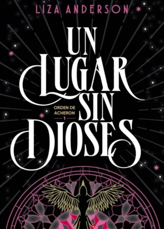 Un lugar sin dioses (Orden de Archeon 1)