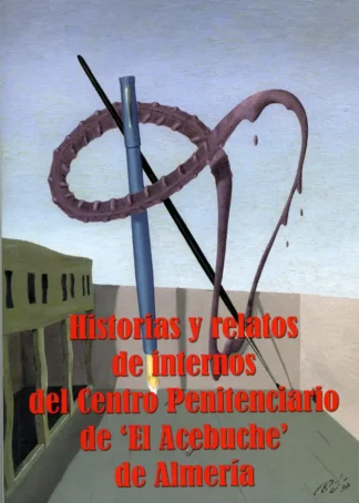 HISTORIAS RELATOS INTERNOS ACEBUCHE E4