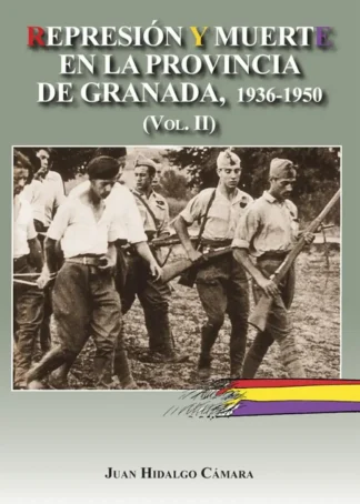 REPRESION MUERTE EN GRANADA VOLUMEN 2 G2