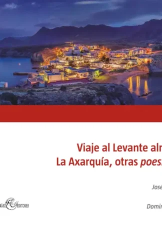 VIAJE AL LEVANTE ALMERIENSE AXARQUIA E3